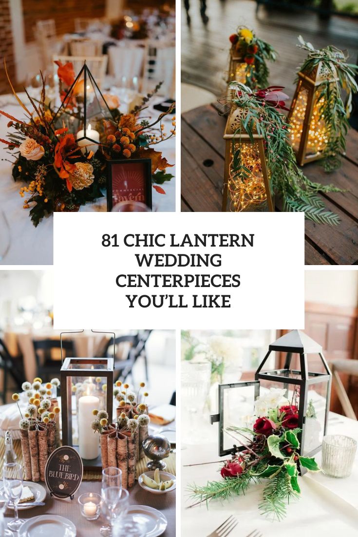 Chic Lantern Wedding Centerpieces You’ll Like cover