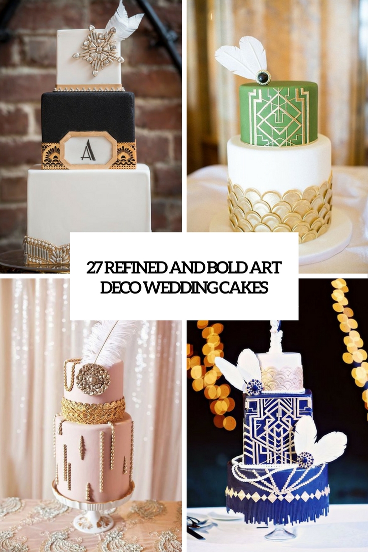 27 Refined And Bold Art Deco Wedding Cakes