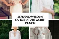 28 refined wedding capes that are worth trying cover