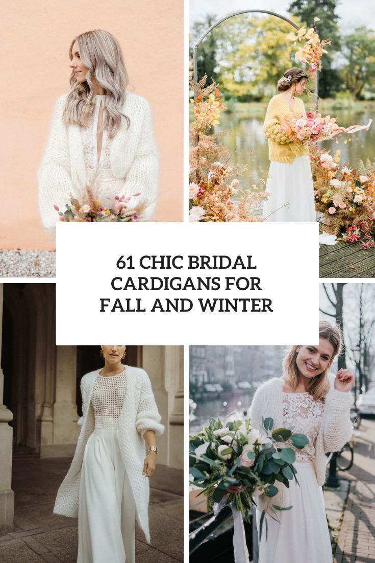 61 Chic Bridal Cardigans For Fall And Winter
