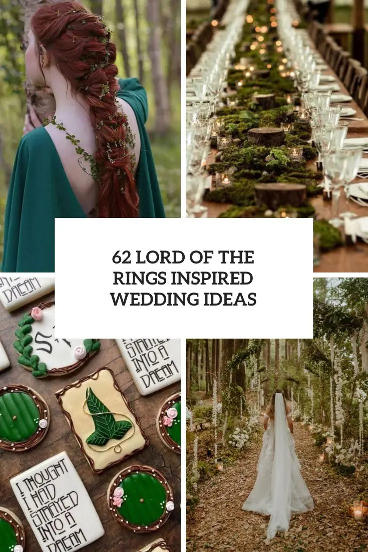 63 Lord Of The Rings Inspired Wedding Ideas