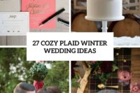 27 cozy plaid winter wedding ideas cover