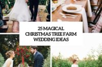 25 magical christmas tree farm wedding ideas cover