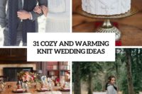 31 cozy and warming knit wedding ideas cover