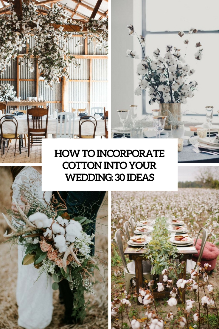 how to incorporate cotton into your wedding 30 ideas cover