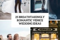 25 breathtakingly romantic venice wedding ideas cover