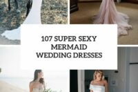 107 super sexy mermaid wedding dresses cover