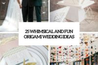 25 whimsical and fun origami wedding ideas cover