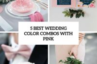 5 best wedding color combos with pink cover