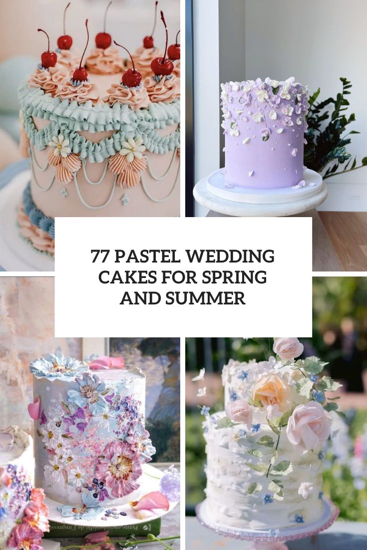 Pastel Wedding Cakes For Spring And Summer  cover