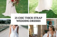 25 chic thick strap wedding dresses cover