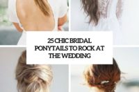 25 chic bridal ponytails to rock at the wedding cover