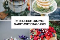 25 delicious naked summer wedding cakes cover
