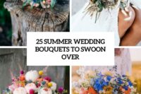 25 summer wedidng bouquets to swoon over cover