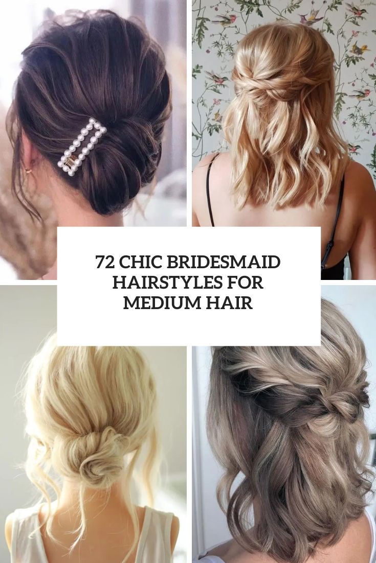 chic bridesmaid hairstyles for medium length hair cover