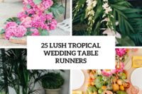 25 lush tropical wedding table runners cover