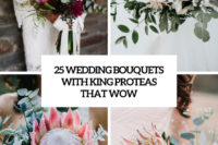 25 wedding bouquets with king proteas that wow cover