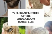 79 elegant mother of the bride groom hairstyles cover