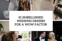 81 embellished wedding dresses for a wow factor cover