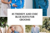 85 trendy and chic blue suits for grooms cover