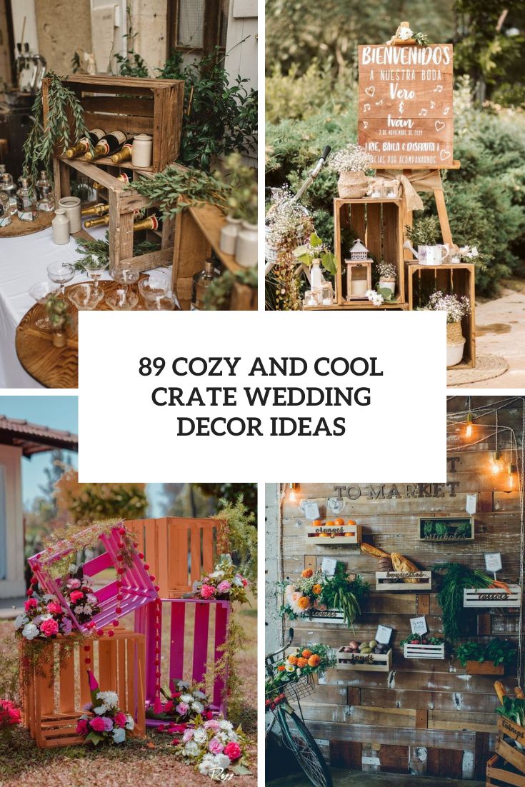 cozy and cool crate wedding decor ideas cover