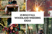 25 bold fall woodland wedding ideas cover