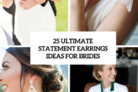 25 ultimate statement earrings ideas for brides cover
