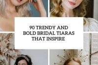 90 trendy and bold bridal tiaras that inspire cover
