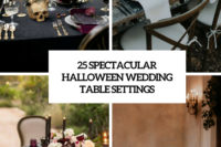 25 spectacular halloween wedding table settings cover