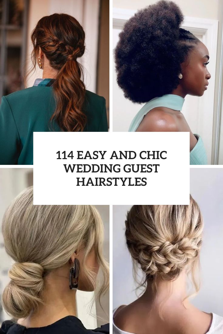 114 Easy And Chic Wedding Guest Hairstyles