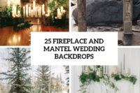 25 fireplace and mantel wedding backdrops cover