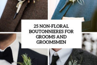 25 non-floral boutonnieres for grooms and groomsmen cover