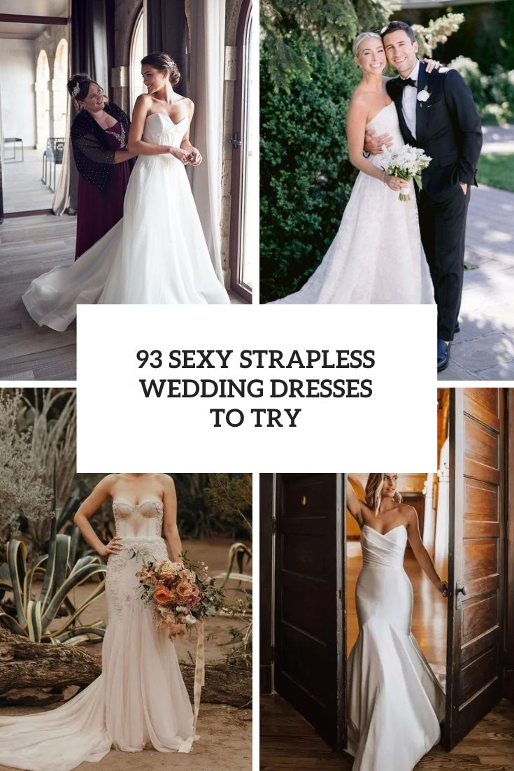 sexy strapless wedding dresses to try
