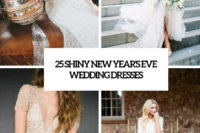 25 shiny new year’s eve wedding dresses cover