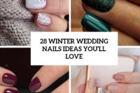 28 winter wedding nails ideas you’ll love cover