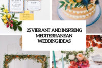 25 vibrant and inspiring mediterranean wedding ideas cover