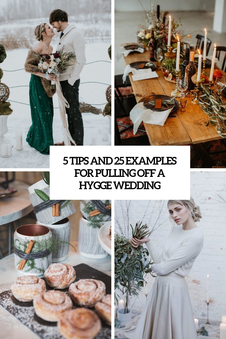 5 Tips And 25 Examples For Pulling Off A Hygge Wedding