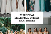 25 tropical bridesmaid dresses that inspire cover