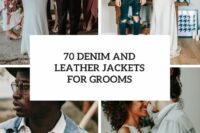70 denim and leather jackets for grooms cover
