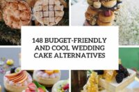 148 budget-friendly and cool wedding cake alternatives cover