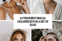 24 trendiest bridal headpieces for a bit of edge cover