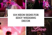 104 neon signs for edgy wedding decor cover