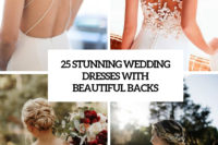25 stunning wedding dresses with beautiful backs cover