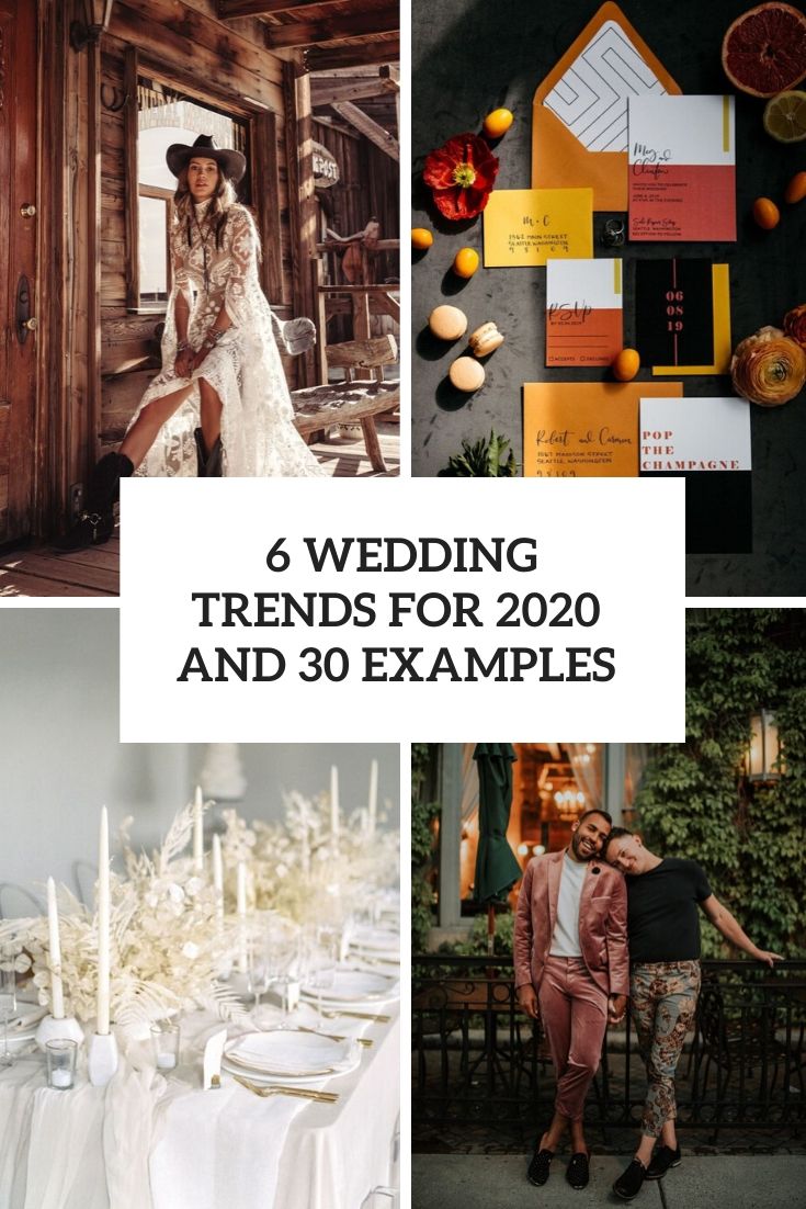 6 Wedding Trends For 2020 And 30 Examples