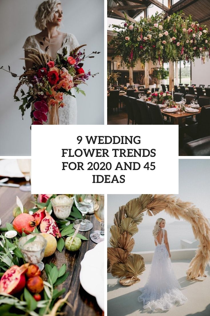 wedding flower trends for 2020 and 45 ideas cover