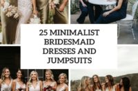 25 minimalist bridesmaid dressses and jumpsuits cover