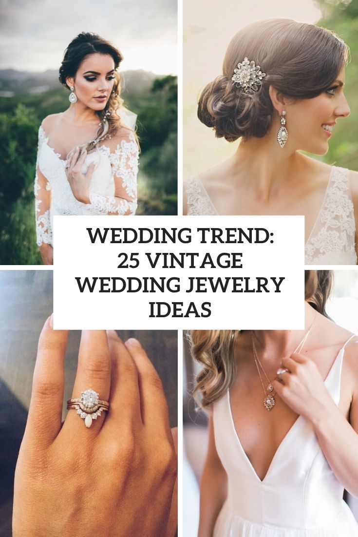 wedding trend 25 vintage wedding jewelry ideas cover