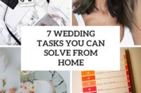 7 wedding tasks you can solve from home cover