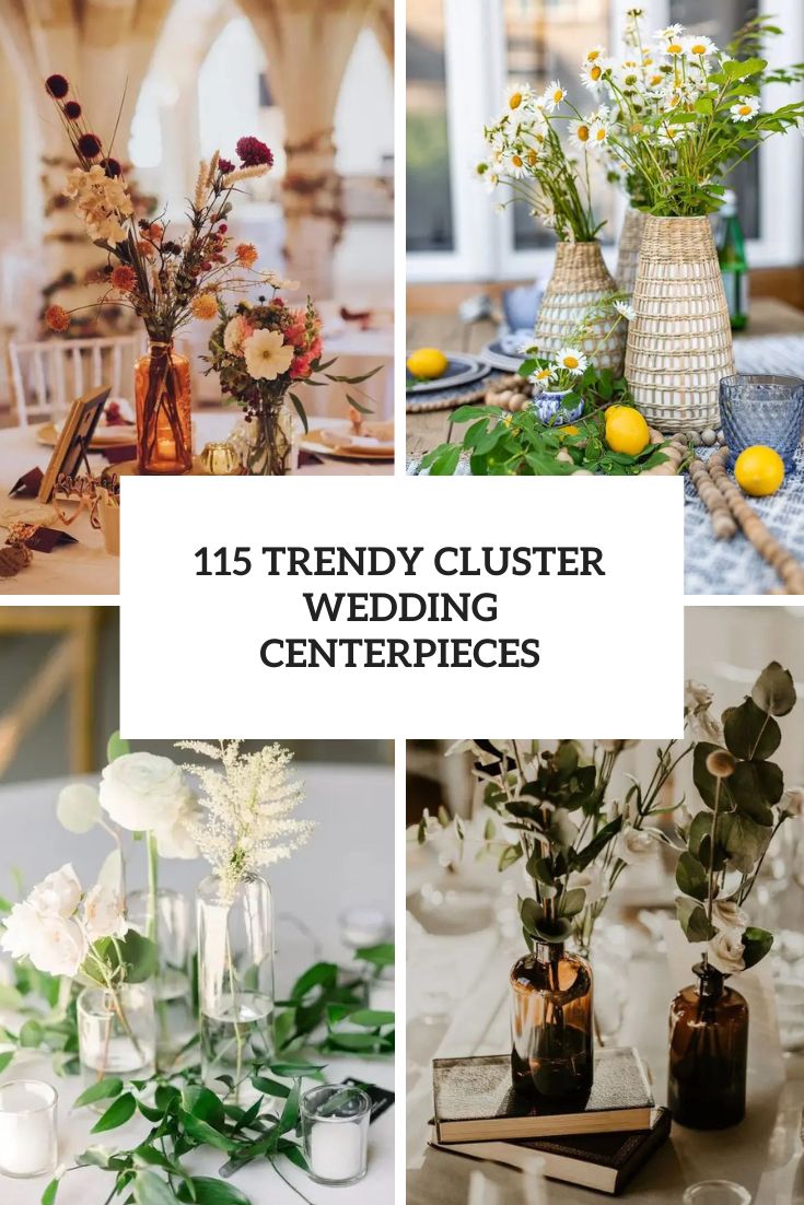 trendy cluster wedding centerpieces cover