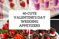 41-cute-valentines-day-wedding-appetizers-cover